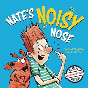 Nate's Noisy Nose