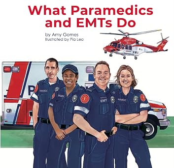 What Paramedics and EMTs Do