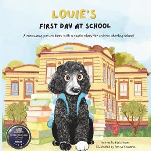 Louie's First Day at School - Hard cover