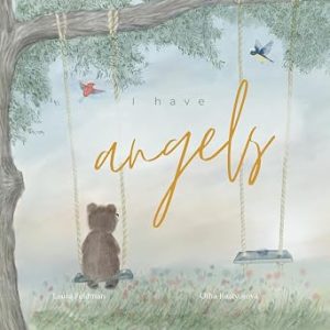I Have Angels